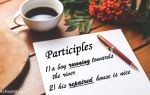 Participle 1 и Participle 2 (причастия в английском языке): present и past participle, их формы, функции причастия в английском языке, примеры