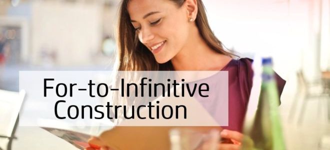 Инфинитивная конструкция с предлогом — For-to-Infinitive construction
