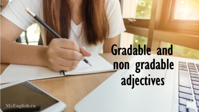Gradable adjectives and non gradable adjectives